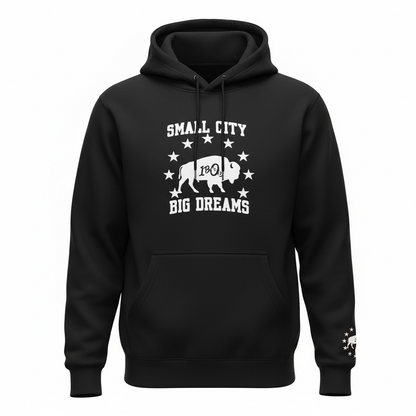 SMALL CITY. BIG DREAMS Hoodie